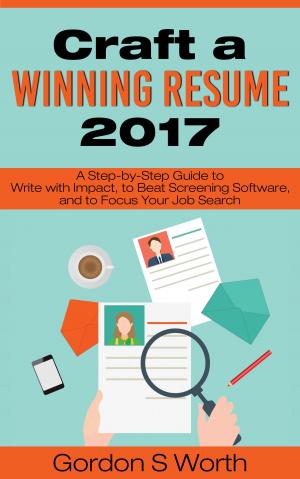 Book cover of Craft a Winning Resume 2017