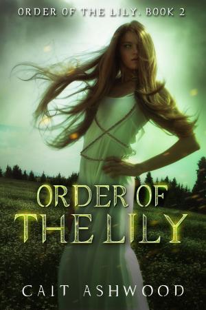 Cover of the book Order of the Lily by JK Ensley