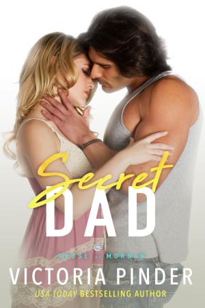 Cover of the book Secret Dad by Victoria Pinder