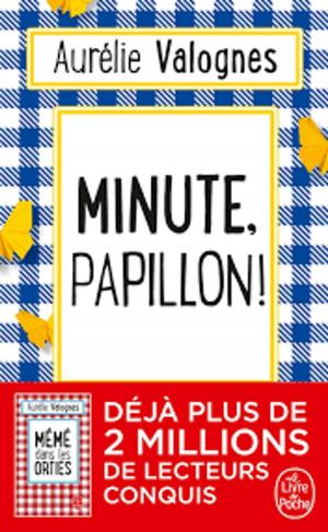 Cover of the book Minute, papillon by Aurélie Valognes