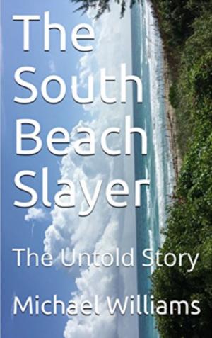 Cover of the book The South Beach Slayer by L. Chambers-Wright