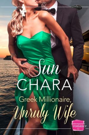Cover of the book Greek Millionaire, Unruly Wife by Annie Groves