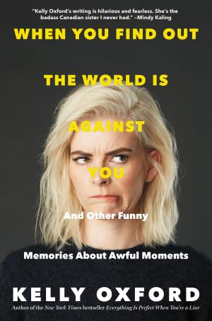 Cover of the book When You Find Out the World Is Against You by Bobby Bones
