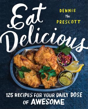 Cover of the book Eat Delicious by Judith Barrett, Judith Barrett