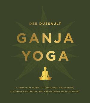 Cover of the book Ganja Yoga by Pamela Eisenbaum