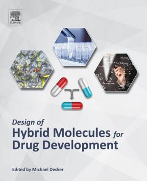 Cover of the book Design of Hybrid Molecules for Drug Development by Luis Chaparro, Ph.D. University of California, Berkeley