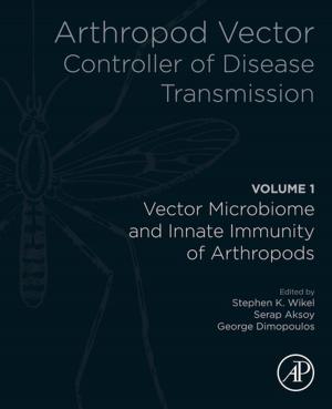 Cover of the book Arthropod Vector: Controller of Disease Transmission, Volume 1 by Teresa Rocha-Santos, Armando C. Duarte