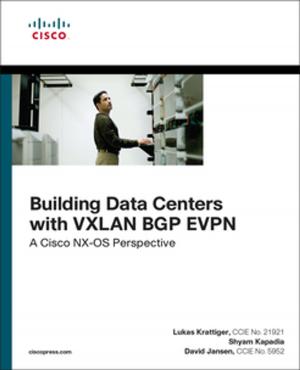 Cover of the book Building Data Centers with VXLAN BGP EVPN by Kraig Brockschmidt