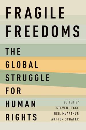 Cover of the book Fragile Freedoms by Thomas Holt