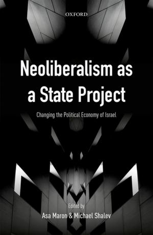 Cover of the book Neoliberalism as a State Project by Simon Curtis