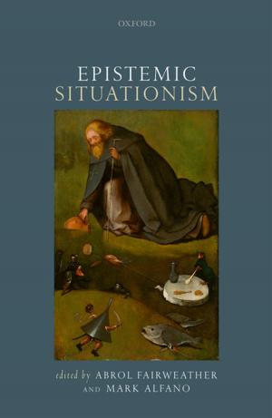 Cover of the book Epistemic Situationism by Benjamin Wardhaugh