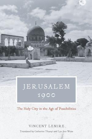 Cover of the book Jerusalem 1900 by Sergio De La Pava