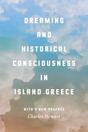 Book cover of Dreaming and Historical Consciousness in Island Greece