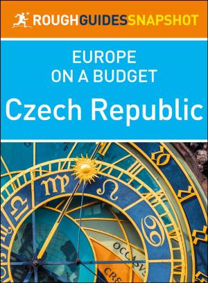 Cover of the book Czech Republic (Rough Guides Snapshot Europe on a Budget) by Violet Farah, Zhechka Trifonova, Maria Dimova