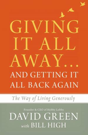 Cover of the book Giving It All Away…and Getting It All Back Again by Gilbert Morris