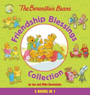 Cover of the book The Berenstain Bears Friendship Blessings Collection by anthony pecina