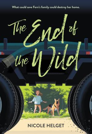 Cover of the book The End of the Wild by B. A. Frade, Stacia Deutsch