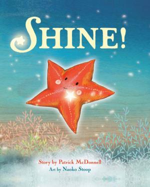 Cover of the book Shine! by Cressida Cowell
