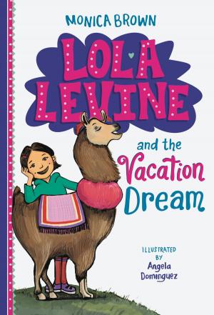 Cover of the book Lola Levine and the Vacation Dream by Cecily von Ziegesar