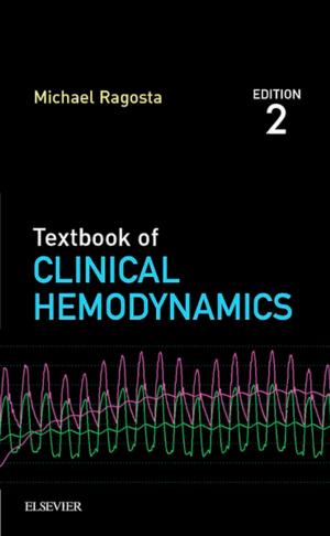 Cover of the book Textbook of Clinical Hemodynamics E-Book by Jean-Louis Vincent, MD, PhD, Edward Abraham, MD, Patrick Kochanek, MD, MCCM, Frederick A. Moore, MD, MCCM, Mitchell P. Fink, MD