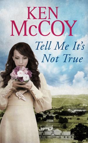 Cover of the book Tell Me It's Not True by Connie Monk