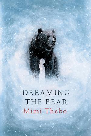 Cover of the book Dreaming the Bear by Jory John