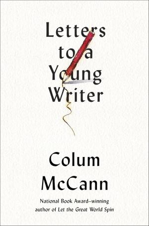 Cover of the book Letters to a Young Writer by Jon Courtenay Grimwood