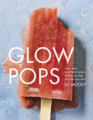 Cover of the book Glow Pops by Marion Grillparzer, Karin Thalhammer