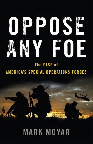 Cover of the book Oppose Any Foe by David Darling, Agnijo Banerjee