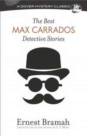 Cover of the book The Best Max Carrados Detective Stories by Irving Adler
