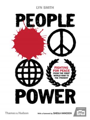 Cover of the book People Power: Fighting for Peace from the First World War to the Present by Paul Bahn, Michel Lorblanchet