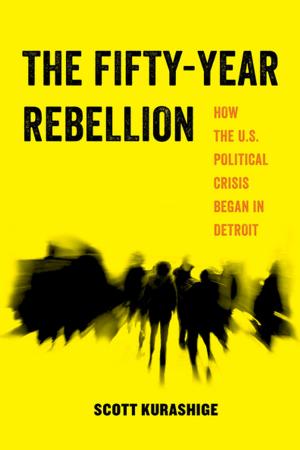 Cover of the book The Fifty-Year Rebellion by Amy Cooper