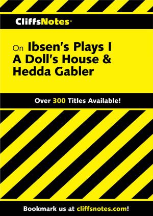 Book cover of CliffsNotes on Ibsen's Plays I: A Doll's House & Hedda Gabler