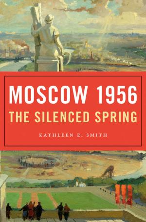 Cover of the book Moscow 1956 by Stephen M. Griffin