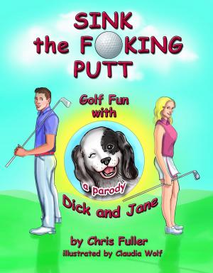 Cover of the book Sink the Fucking Putt by Erica Dean