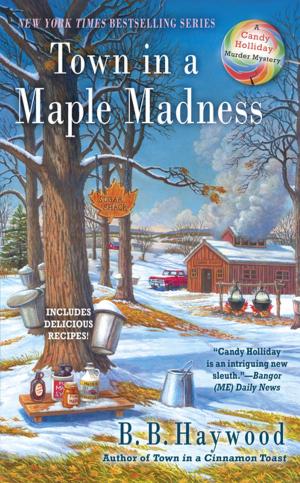 Cover of the book Town in a Maple Madness by Sally Goldenbaum