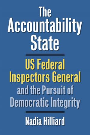 Cover of the book The Accountability State by Ralph A. Rossum