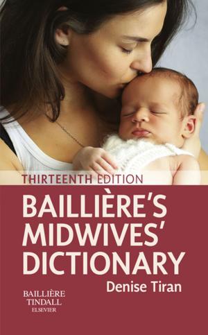 Cover of the book Bailliere's Midwives' Dictionary E-Book by Leonard S. Lilly, MD