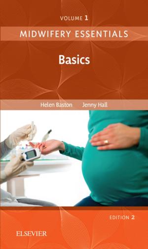Cover of the book Midwifery Essentials: Basics E-Book by Mariann M. Harding, PhD, RN, CNE, Julie S. Snyder, MSN, RN-BC