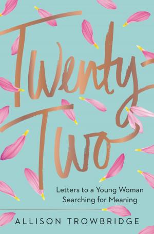 Cover of the book Twenty-Two by Korie Robertson, Willie Robertson