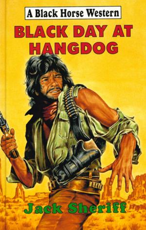 Cover of the book Black Day At Hangdog by Corba Sunman
