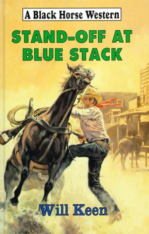 Cover of the book Stand-Off At Blue Stack by Jethro Kyle