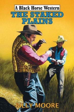 Cover of the book The Staked Plains by Matt Cole