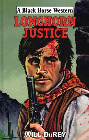 Cover of the book Longhorn Justice by Colin Bainbridge