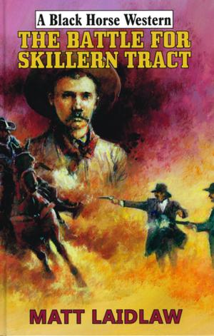 Book cover of The Battle For Skillern Tract