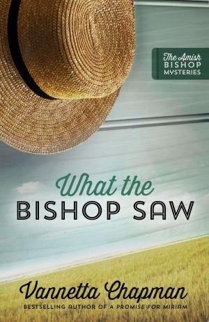 Cover of the book What the Bishop Saw by Sharon Jaynes