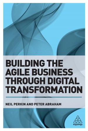 Cover of the book Building the Agile Business through Digital Transformation by Mark Harnett