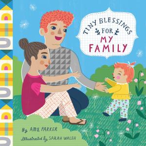 Cover of the book Tiny Blessings: For My Family by Tim Federle