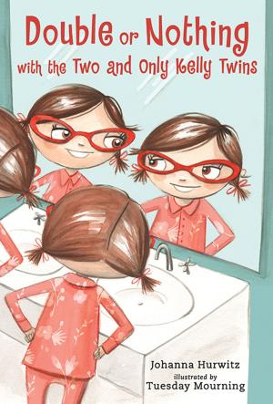 Cover of the book Double or Nothing with the Two and Only Kelly Twins by Liz Kessler, Sarah Gibb