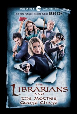 Cover of the book The Librarians and the Mother Goose Chase by Brandon Sanderson